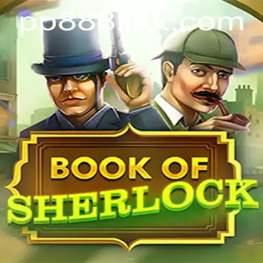 Discovering the Intricacies of BookOfSherlock: A Modern Gaming Adventure